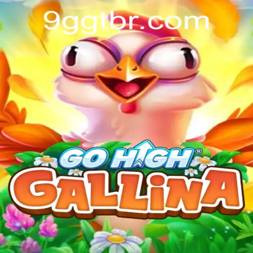 Discover the Exciting World of GoHighGallina: A New Era of Gaming with 9GGT